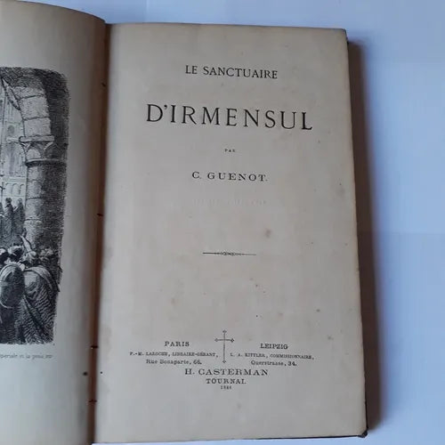 Libro usado en venta: Le sanctuaire De Irmensul de C. Guenot; editorial H. Casterman impreso en 1866 realizamos envios a todo el mundo.1