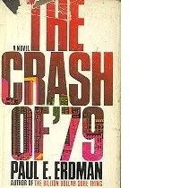 Libro usado en venta: The crash of `79 de Paul E. Erdman; editorial Simon and Schuster impreso en 1976 realizamos envios a todo el mundo.1