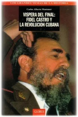 Libro usado en venta: V?spera del final: Fidel Castro y la Revolucion Cubana de Carlos Alberto Montaner; editorial Globus impreso en 1994.1