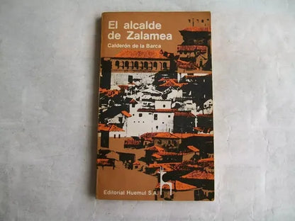 Libro usado en venta: El alcalde de Zalamea de Pedro Calderon de la Barca; editorial Huemul impreso en 1976 realizamos envios a todo el mundo.1