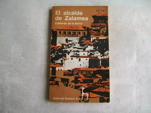 Libro usado en venta: El alcalde de Zalamea de Pedro Calderon de la Barca; editorial Huemul impreso en 1976 realizamos envios a todo el mundo.1