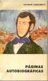 Libro usado en venta: Paginas autobiograficas de Esteban Echeverria; editorial Eudeba impreso en 1962 realizamos envios a todo el mundo.1