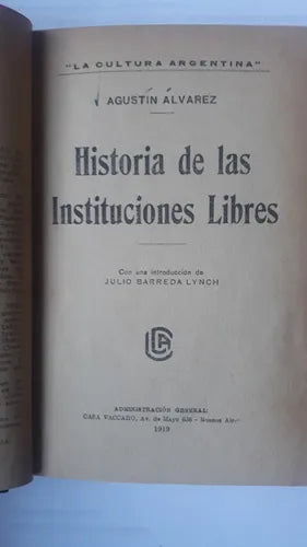 Libro usado en venta: Historia de las instituciones libres de Agustin Alvarez; editorial Casa Vaccaro impreso en 1919 envios a todo el mundo.1
