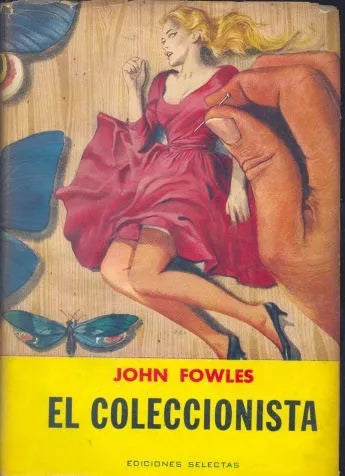 Libro usado en venta: El coleccionista de John Fowles; editorial Selectas impreso en 1967 realizamos envios a todo el mundo.1
