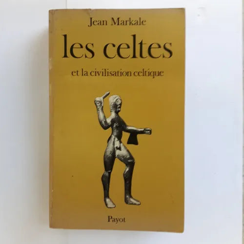 Libro usado en venta: Les celtes et la civilisation celtique de Jean Markale; editorial Payot impreso en 1979 realizamos envios a todo el mundo.1
