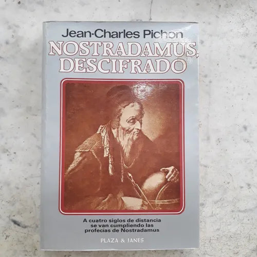 Libro usado en venta: Nostradamus, descifrado de Jean-Charles Pichon; editorial Plaza & Janes impreso en 1982 realizamos envios a todo el mundo.1