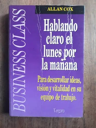 Libro usado en venta: Hablando claro el lunes por la ma?ana de Allan Cox; editorial Javier Vergara impreso en 1992 realizamos envios a todo el mundo.1