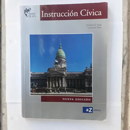 Libro usado en venta: Instruccion Civica - Textos y actividades de Norberto Fraga - Gabriel Ribas; editorial A-Z impreso en 2016.1