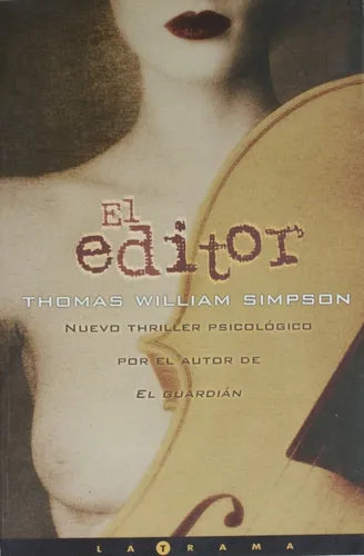 Libro usado en venta: El editor de Thomas William Simpson; editorial Ediciones B impreso en 2002 realizamos envios a todo el mundo.1