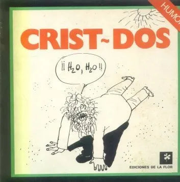 Libro usado en venta: Crist - Dos de Cristobal Reinoso; editorial Ediciones de la Flor impreso en 1977 realizamos envios a todo el mundo.1