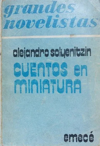 Libro usado en venta: Cuentos en miniatura de Alejandro Solyenitzin; editorial Emece impreso en 1976 realizamos envios a todo el mundo.1