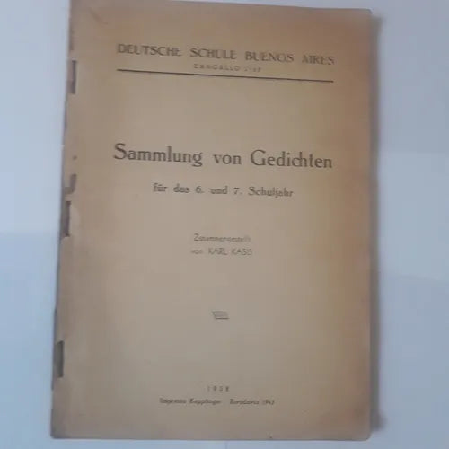 Libro usado en venta: Sammlung von Gedichten f?r das 6. und 7. Schuljahr de Karl Kasis; editorial Kepplinger impreso en 1938 envios a todo el mundo.1