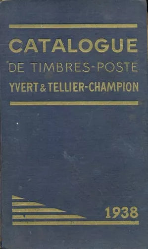 Libro usado en venta: Catalogue de Timbres-Poste; editorial Yvert & C. Theodore Champion impreso en 1938 realizamos envios a todo el mundo.1