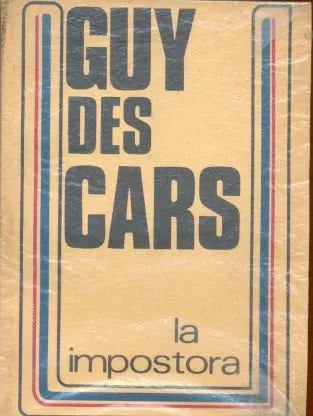 Libro usado en venta: La impostora de Guy des Cars; editorial Juan Goyanarte impreso en 1968 realizamos envios a todo el mundo.1