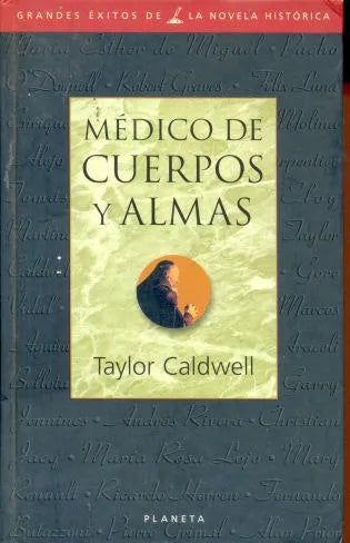 Libro usado en venta: Medico de cuerpos y almas de Taylor Caldwell; editorial Planeta impreso en 1991 realizamos envios a todo el mundo.1