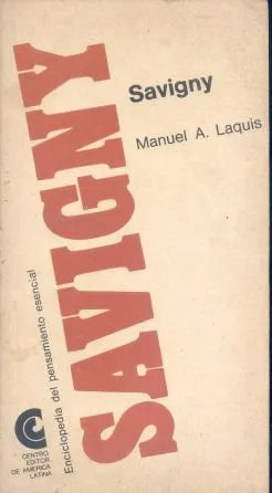 Libro usado en venta: Savigny de Manuel A. Laquis; editorial Centro Editor de America Latina impreso en 1969 realizamos envios a todo el mundo.1