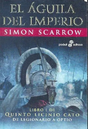 Libro usado en venta: El aguila del imperio I de Simon Scarrow; editorial Edhasa impreso en 2011 realizamos envios a todo el mundo.1