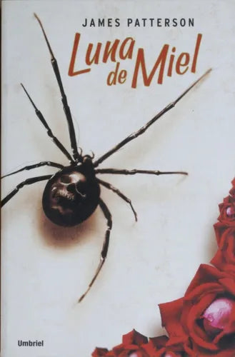 Libro usado en venta: Luna de miel de James Patterson; editorial Umbriel impreso en 2005 realizamos envios a todo el mundo.1