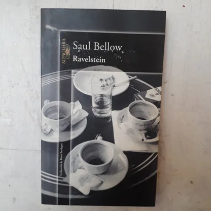 Libro usado en venta: Ravelstein de Saul Bellow; editorial Alfaguara impreso en 2000 realizamos envios a todo el mundo.1