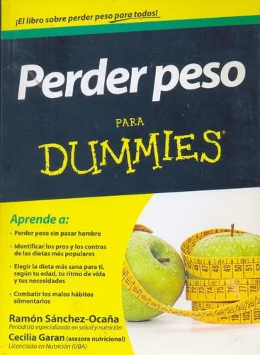 Libro usado en venta: Perder peso para Dummies de Ramon Sanchez Ocaña; editorial Planeta impreso en 2011 realizamos envios a todo el mundo.1