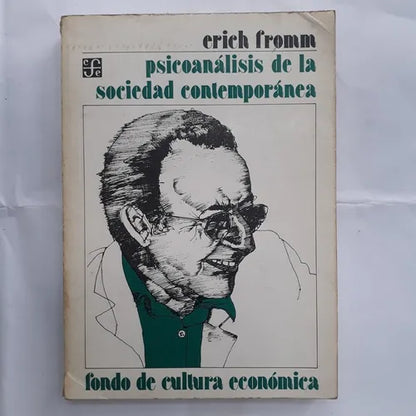 Libro usado en venta: Psicoanalisis de la sociedad contemporanea de Erich Fromm; editorial Fondo de Cultura Economica impreso en 1992.1