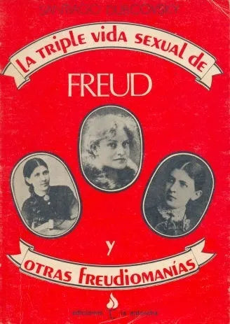 Libro usado en venta: La triple vida sexual de Freud y otras freudiomanias de Santiago Dubcovsky; editorial La Antorcha impreso en 1983.1