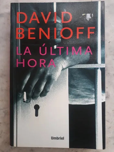 Libro usado en venta: La ultima hora de David Benioff; editorial Umbriel impreso en 2001 realizamos envios a todo el mundo.1