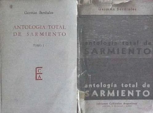 Libro usado en venta: Antologia total de Sarmiento de German Berdiales; editorial Ediciones Culturales Argentinas impreso en 1962.1