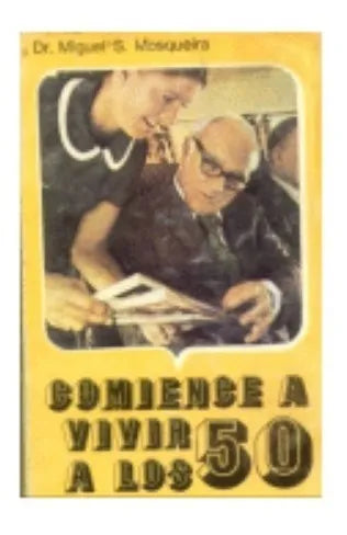Libro usado en venta: Comience a vivir los 50 de Miguel S. Mosqueira; editorial Lidiun impreso en 1978 realizamos envios a todo el mundo.1