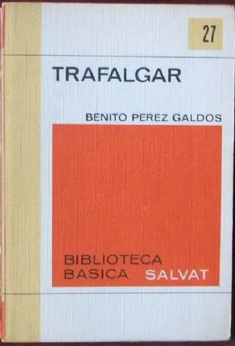Libro usado en venta: Trafalgar de Benito Perez Galdos; editorial Salvat impreso en 1970 realizamos envios a todo el mundo.1