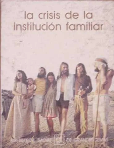 Libro usado en venta: La crisis de la institucion familiar; editorial Salvat impreso en 1973 realizamos envios a todo el mundo.1