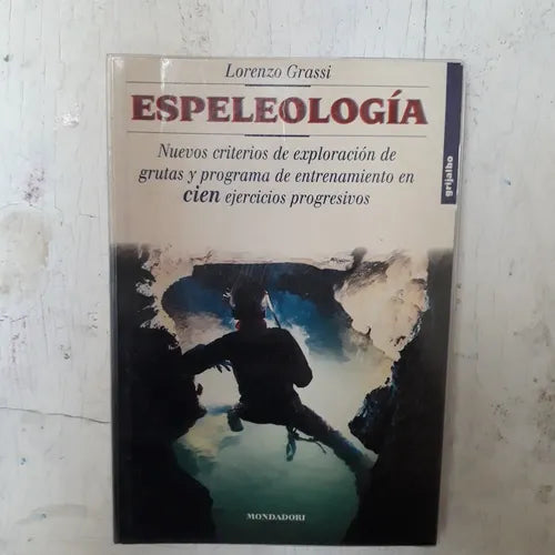 Libro usado en venta: Espeleologia de Lorenzo Grassi; editorial Grijalbo impreso en 2000 realizamos envios a todo el mundo.1