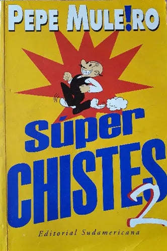 Libro usado en venta: Super Chistes 2 de Pepe Muleiro; editorial Sudamericana impreso en 2002 realizamos envios a todo el mundo.1
