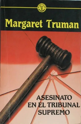 Libro usado en venta: Asesinato en el Tribunal Supremo de Margaret Truman; editorial Grijalbo impreso en 1990 realizamos envios a todo el mundo.1