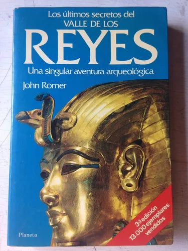 Libro usado en venta: Los ultimos secretos del Valle de los reyes de John Romer; editorial Planeta impreso en 1985 realizamos envios a todo el mundo.1