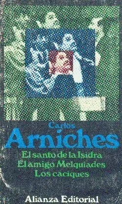 Libro usado en venta: El santo de la Isidra - El amigo Melquiades - Los caciques de Carlos Arniches; editorial Alianza impreso en 1987.1