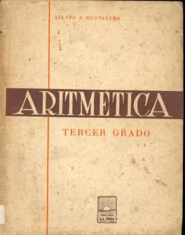 Libro usado en venta: Aritmetica - Tercer curso de Silvio S. Gustavino; editorial La Obra impreso en 1960 realizamos envios a todo el mundo.1