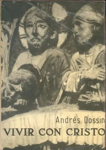 Libro usado en venta: Vivir con Cristo de Andres Dossin; editorial Paulinas realizamos envios a todo el mundo.1