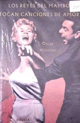 Libro usado en venta: Los reyes del mambo tocan canciones de amor de Oscar Hijuelos; editorial Siruela impreso en 1992 envios a todo el mundo.1