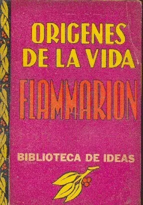 Libro usado en venta: Origenes de la vida de Camilo Flammarion; editorial Tor impreso en 1945 realizamos envios a todo el mundo.1
