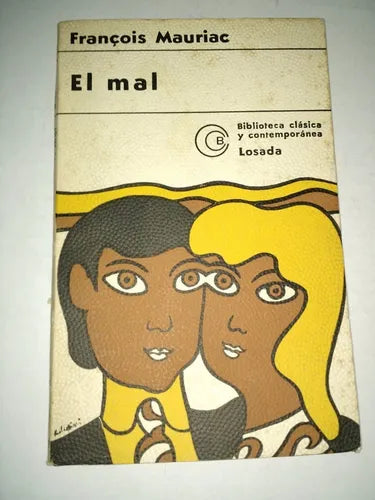 Libro usado en venta: El mal de François Mauriac; editorial Losada impreso en 1974 realizamos envios a todo el mundo.1