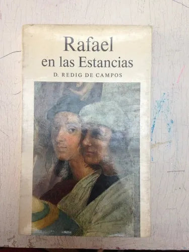 Libro usado en venta: Rafael en las estancias de D. Redig de Campos; editorial Aldo Martello impreso en 1971 realizamos envios a todo el mundo.1