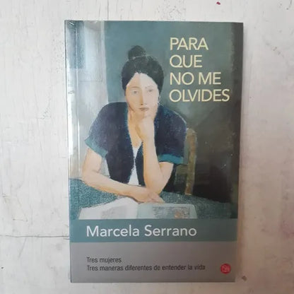 Libro usado en venta: Para que no me olvides de Marcela Serrano; editorial Punto de Lectura realizamos envios a todo el mundo.1