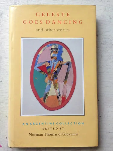 Libro usado en venta: Celeste Goes Dancing and other stories de Norman Thomas di Giovanni; editorial Constable impreso en 1989 envios a todo el mundo.1