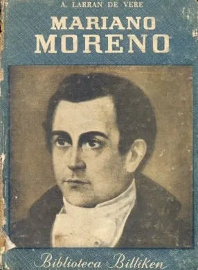 Libro usado en venta: Mariano Moreno de A. Larran de Vere; editorial Atlantida impreso en 1959 realizamos envios a todo el mundo.1