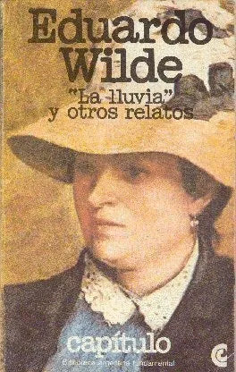 Libro usado en venta: La lluvia y otros relatos de Eduardo Wilde; editorial Centro Editor de America Latina impreso en 1980 envios a todo el mundo.1