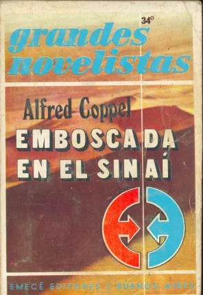 Libro usado en venta: Emboscada en el sinai de Alfred Coppel; editorial Emece impreso en 1975 realizamos envios a todo el mundo.1