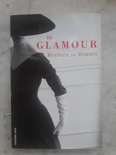 Libro usado en venta: El glamour de Beatrice de Borbon; editorial Martinez Roca impreso en 2000 realizamos envios a todo el mundo.1