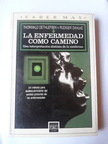 Libro usado en venta: La enfermedad como camino de Thorwald Dethlefsen - Rüdiger Dahlke; editorial Plaza & Janes impreso en 1992.1
