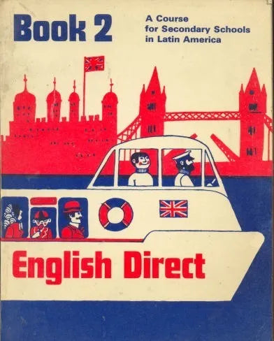 Libro usado en venta: English Direct - A course for secondary schools in Latin America - Book 2 de Mouzo - Ball-Kiernan; Longman impreso en 19721.1
